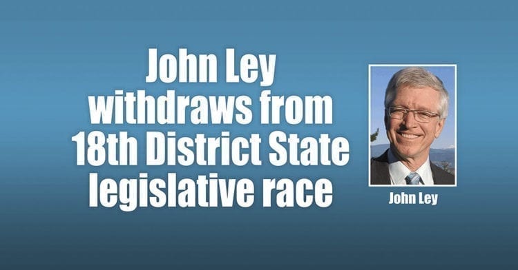 John Ley withdraws from 18th District State legislative race ...