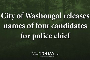 City of Washougal releases names of four candidates for police chief