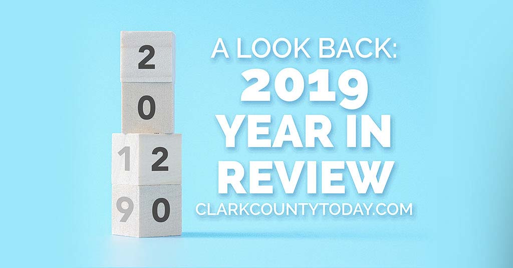 Clark County Today provides a glimpse of the nearly 1,700 stories published in the year 2019.
