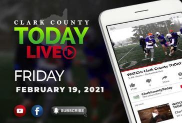 WATCH: Clark County TODAY LIVE • Friday, February 19, 2021