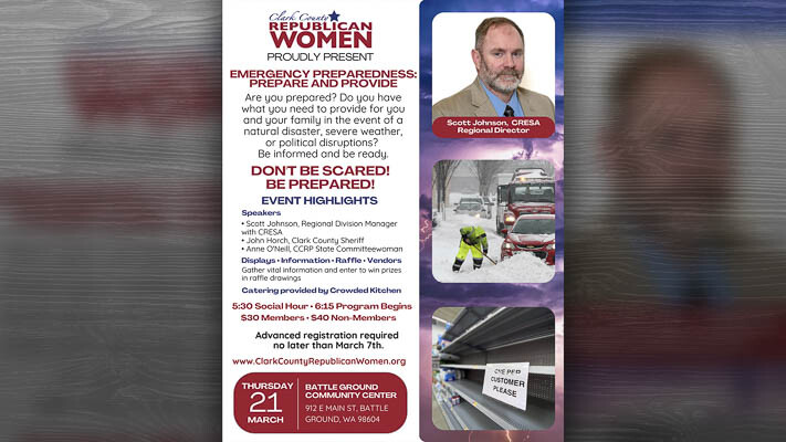 The upcoming Clark County Republican Women March 21 dinner meeting will feature Scott Johnson, regional director, Clark Regional Emergency Support Agency (CRESA), Clark County Sheriff John Horch, and Anne O’Neill, CCRP state committeewoman.