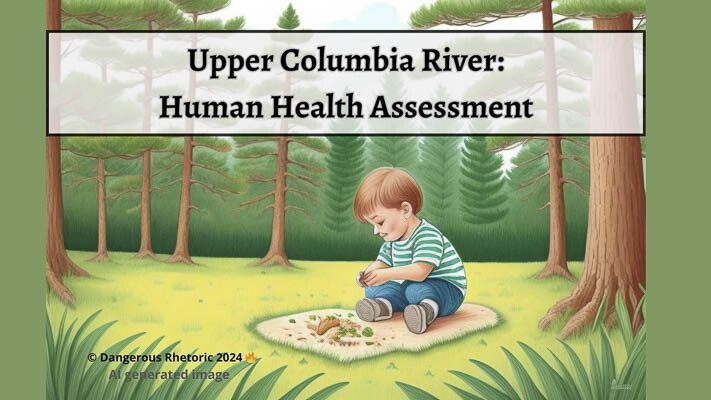 Nancy Churchill offers the fourth of a series of articles about the proposed EPA Superfund site on the upper Columbia River.