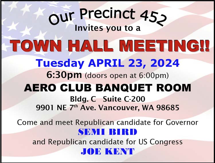 Clark County Republican Party (CCRP) Precinct 452 will host a town hall meeting Tuesday in Hazel Dell.