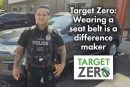Target Zero: Wearing a seat belt is a difference maker