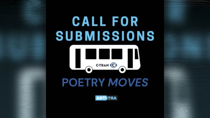 The nonprofit Artstra is accepting submissions for Season 14 of its 'Poetry Moves' program in collaboration with C-TRAN, for a new group of poems to be showcased on C-TRAN buses beginning October 2024.