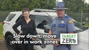 It is construction season in Washington, and the Washington State Patrol and the Washington State Department of Transportation, working with the Target Zero campaign, want to remind drivers that it is the law to slow down and move over, to give workers some space.