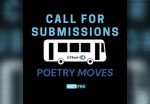 The nonprofit Artstra is accepting submissions for Season 14 of its 'Poetry Moves' program in collaboration with C-TRAN, for a new group of poems to be showcased on C-TRAN buses beginning October 2024.