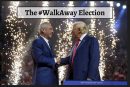 Opinion: The #WalkAway Election