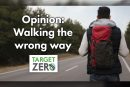 Opinion: Walking the wrong way