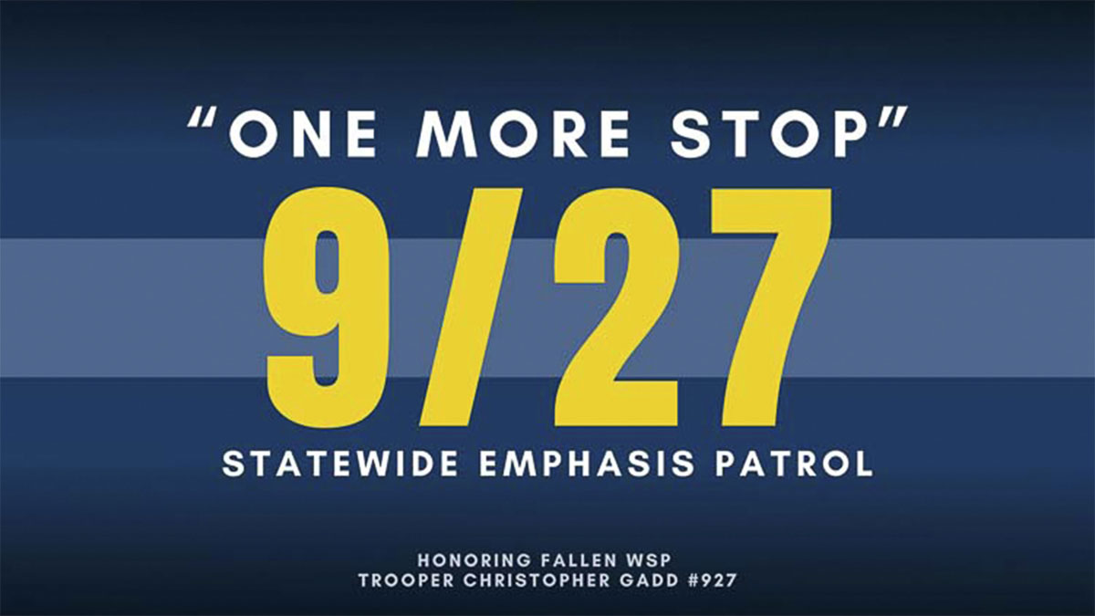 This week’s emphasis patrol to catch impaired drivers is on Sept. 27, in memory of Washington State Patrol Trooper Christopher Gadd, whose badge number was 927. Gadd was killed on duty by a drunk driver. Image courtesy Washington State Patrol