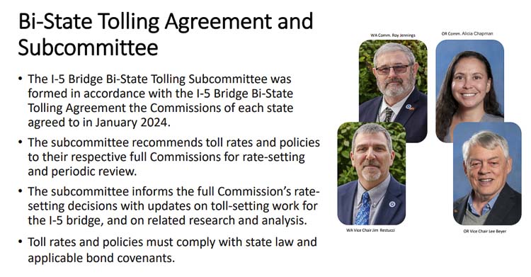 Four members of the Washington and Oregon Transportation Commissions are a subcommittee studying possible tolling rules and amounts for the I-5 Interstate Bridge replacement. Clark County’s Roy Jennings and Jim Restucci represent Washington and Alicia Chapman and Lee Beyer represent Oregon. Graphic courtesy Interstate Bridge Replacement Program