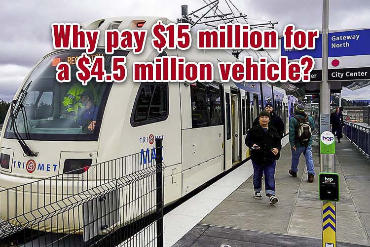 TriMet paid $4.5 million each for four new light rail vehicles to serve its Better Red project. TriMet officials are telling the Interstate Bridge Replacement Program the cost for 19 new vehicles will be between $190 million and $290 million, or $10 million to $15 million each. Graphic courtesy John Ley