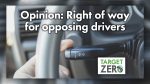 Doug Dahl explains who has the right of way for opposing drivers turning.