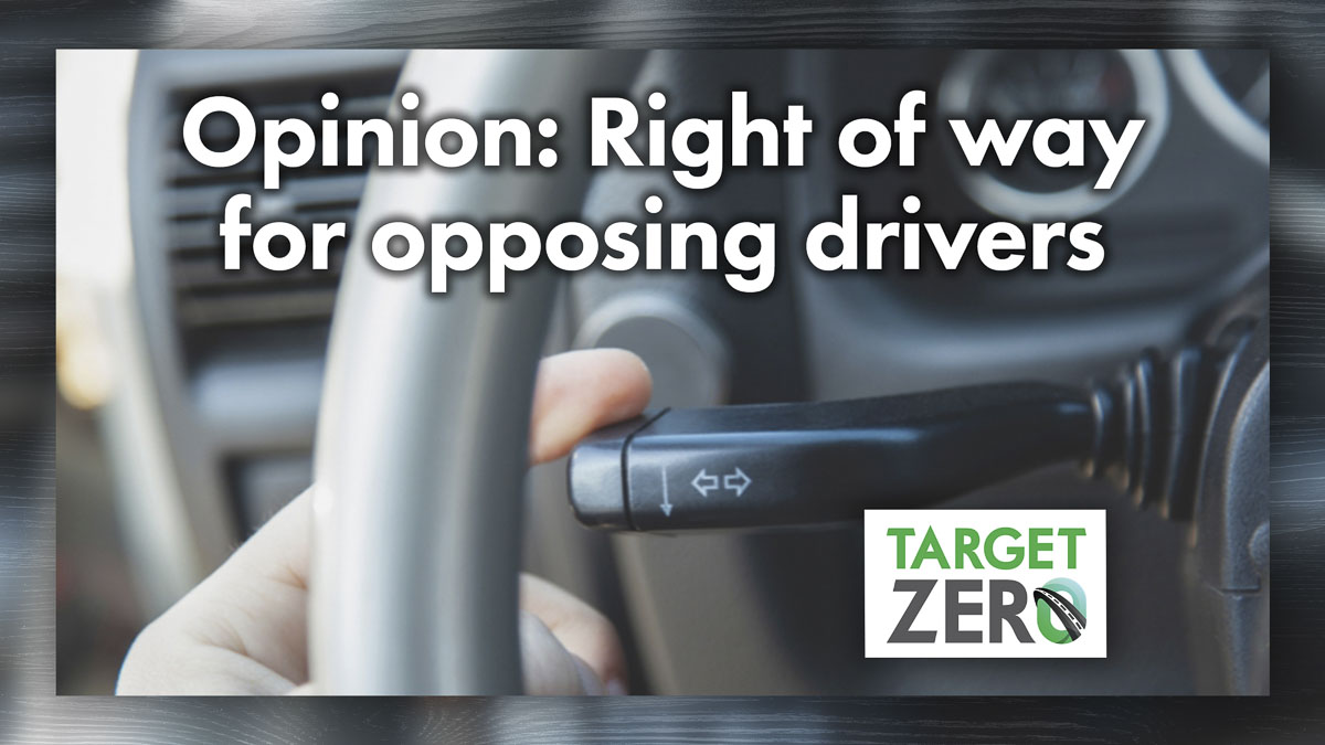 Doug Dahl explains who has the right of way for opposing drivers turning.