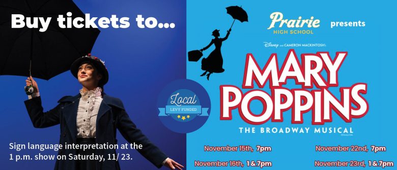 Prairie High School presents the beloved musical "Mary Poppins" with performances Nov. 15-16 and 22-23.