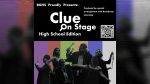 Battle Ground High School presents Clue: On Stage, a comedic and suspenseful fall production.