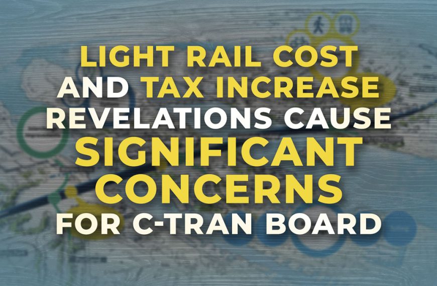 C-TRAN Board raises concerns over TriMet’s demand for Washington taxpayers to cover $7 million in annual light rail costs for the IBR program.