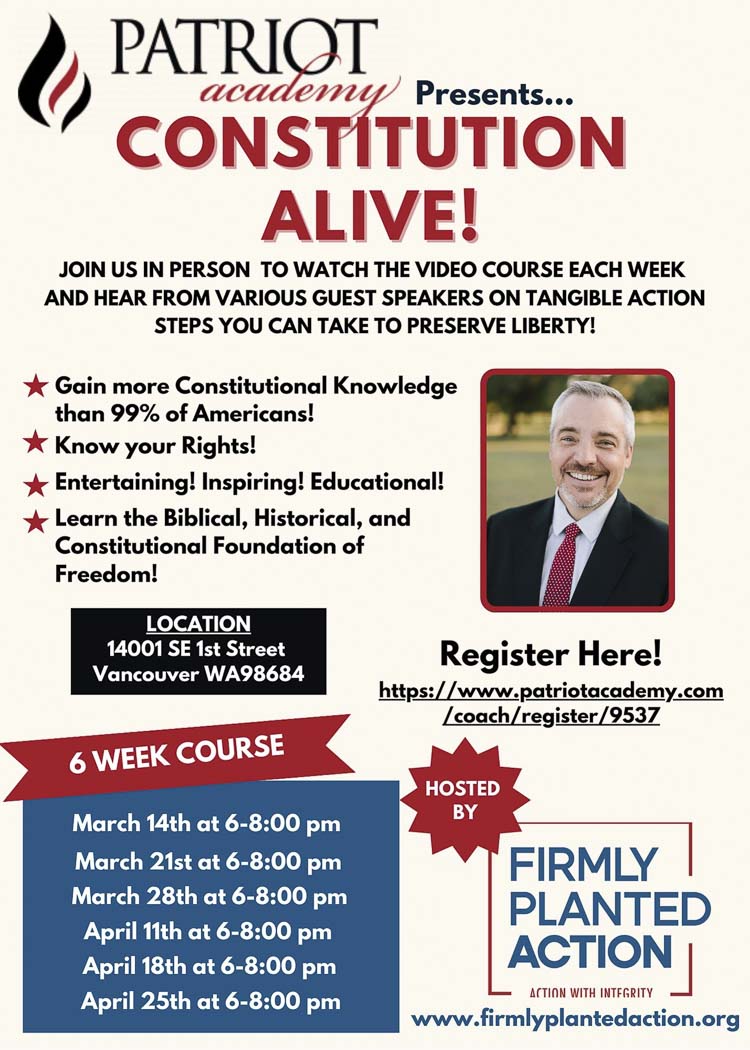 Firmly Planted Action will host a free six-week Constitution Alive course in Vancouver, offering civic education on constitutional rights.